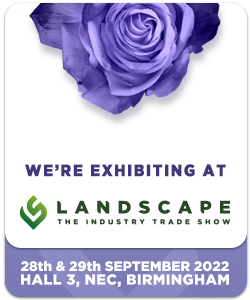 We're exhibiting at LANDSCAPE - The industry trade show, 28th & 29th September 2022. hall 3, nec, Birmingham